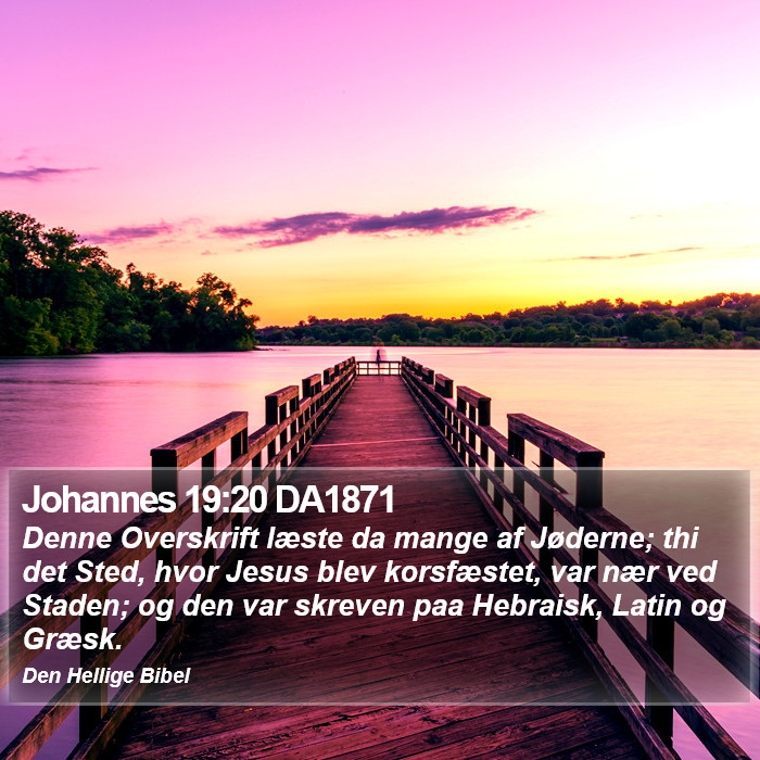 Johannes 19:20 DA1871 Bible Study