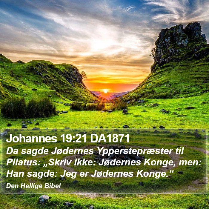 Johannes 19:21 DA1871 Bible Study