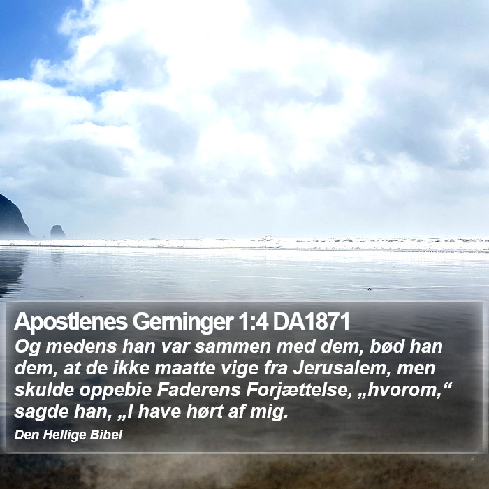 Apostlenes Gerninger 1:4 DA1871 Bible Study