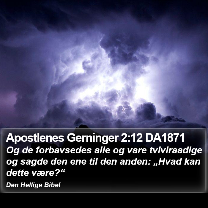 Apostlenes Gerninger 2:12 DA1871 Bible Study