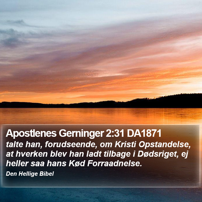 Apostlenes Gerninger 2:31 DA1871 Bible Study