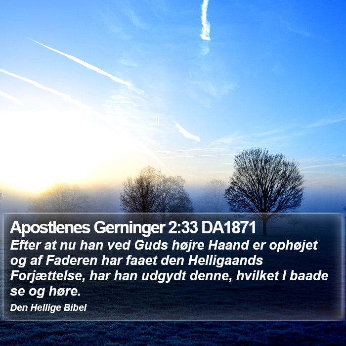 Apostlenes Gerninger 2:33 DA1871 Bible Study