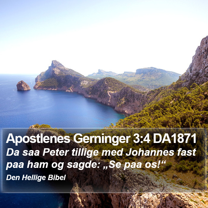 Apostlenes Gerninger 3:4 DA1871 Bible Study