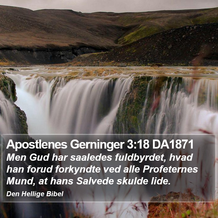 Apostlenes Gerninger 3:18 DA1871 Bible Study