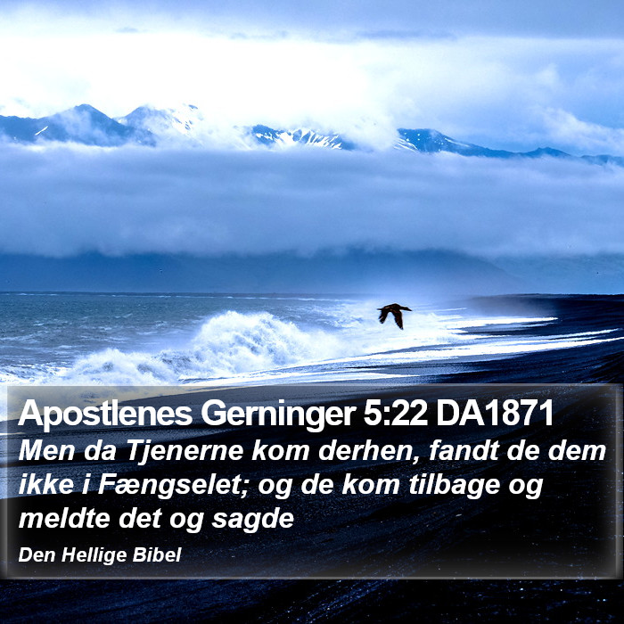 Apostlenes Gerninger 5:22 DA1871 Bible Study