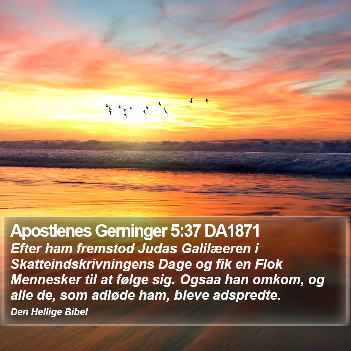 Apostlenes Gerninger 5:37 DA1871 Bible Study