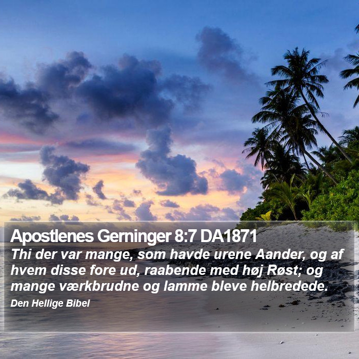 Apostlenes Gerninger 8:7 DA1871 Bible Study