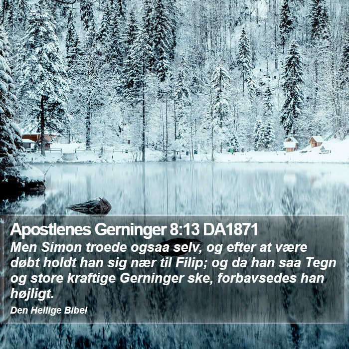 Apostlenes Gerninger 8:13 DA1871 Bible Study