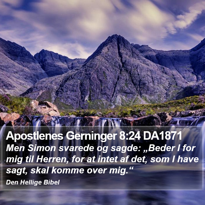 Apostlenes Gerninger 8:24 DA1871 Bible Study