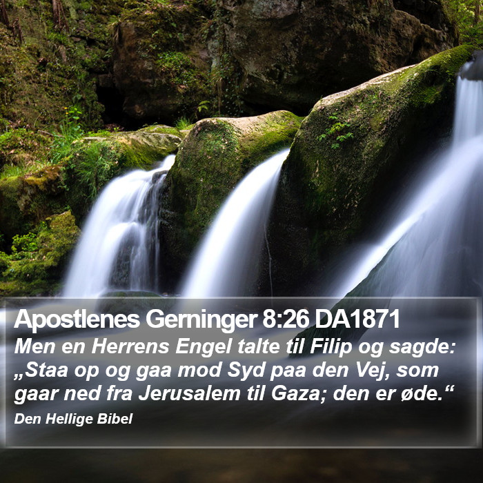 Apostlenes Gerninger 8:26 DA1871 Bible Study
