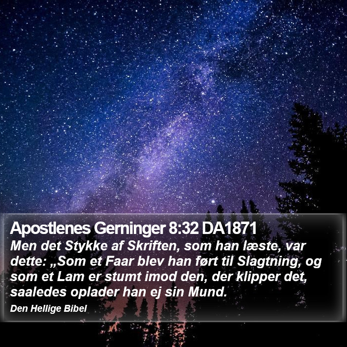 Apostlenes Gerninger 8:32 DA1871 Bible Study