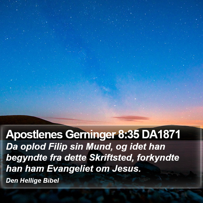 Apostlenes Gerninger 8:35 DA1871 Bible Study