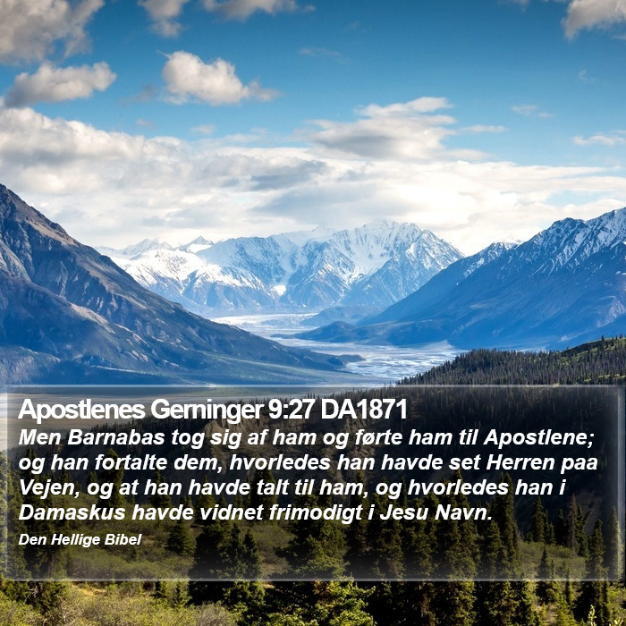 Apostlenes Gerninger 9:27 DA1871 Bible Study