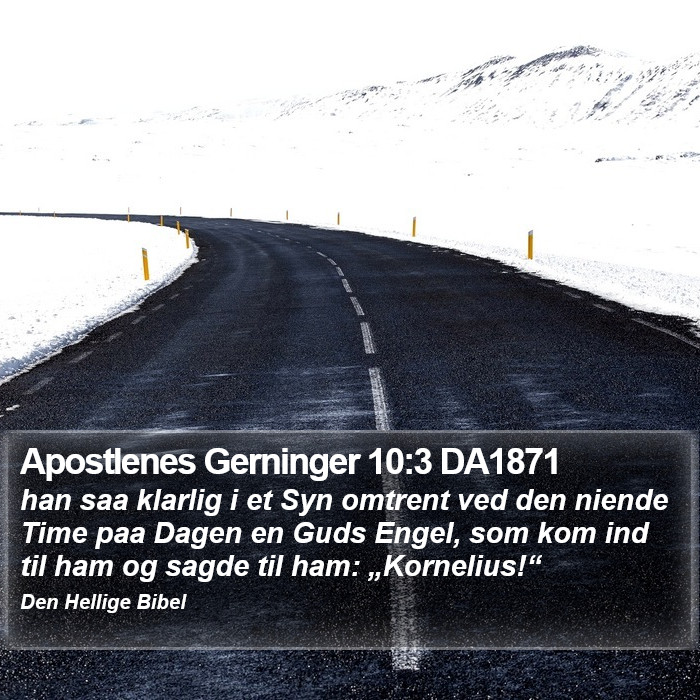 Apostlenes Gerninger 10:3 DA1871 Bible Study