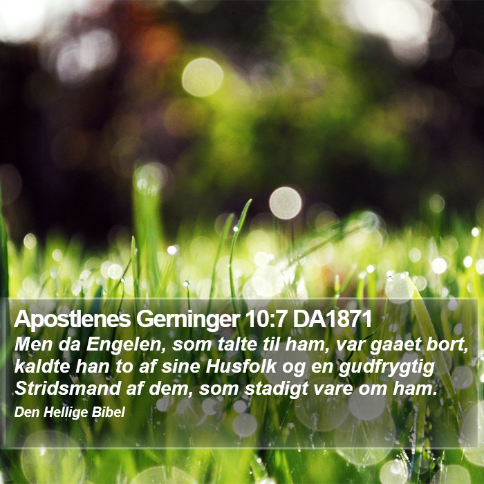 Apostlenes Gerninger 10:7 DA1871 Bible Study