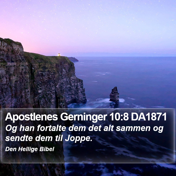 Apostlenes Gerninger 10:8 DA1871 Bible Study