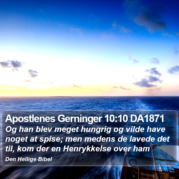 Apostlenes Gerninger 10:10 DA1871 Bible Study