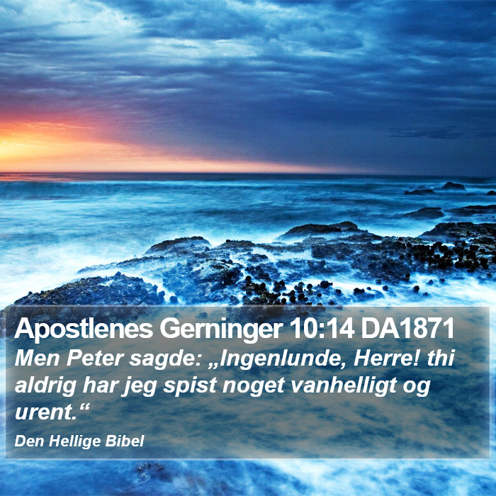 Apostlenes Gerninger 10:14 DA1871 Bible Study