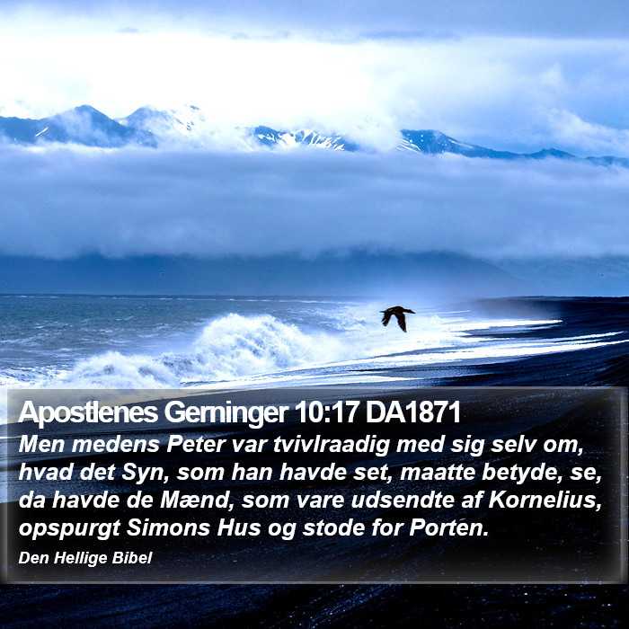 Apostlenes Gerninger 10:17 DA1871 Bible Study