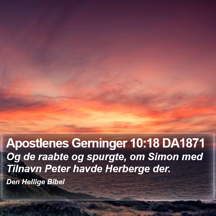 Apostlenes Gerninger 10:18 DA1871 Bible Study