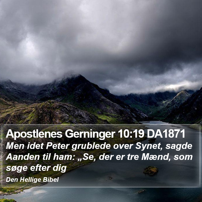 Apostlenes Gerninger 10:19 DA1871 Bible Study