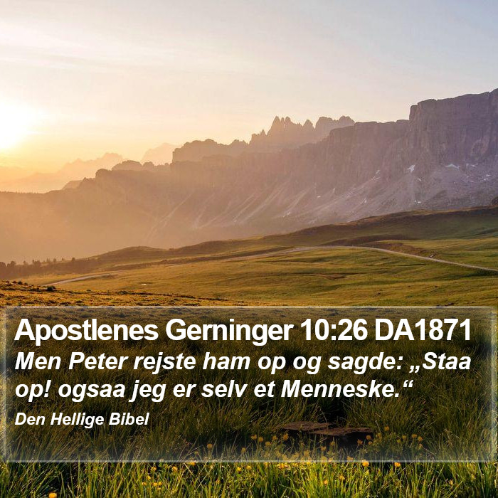 Apostlenes Gerninger 10:26 DA1871 Bible Study