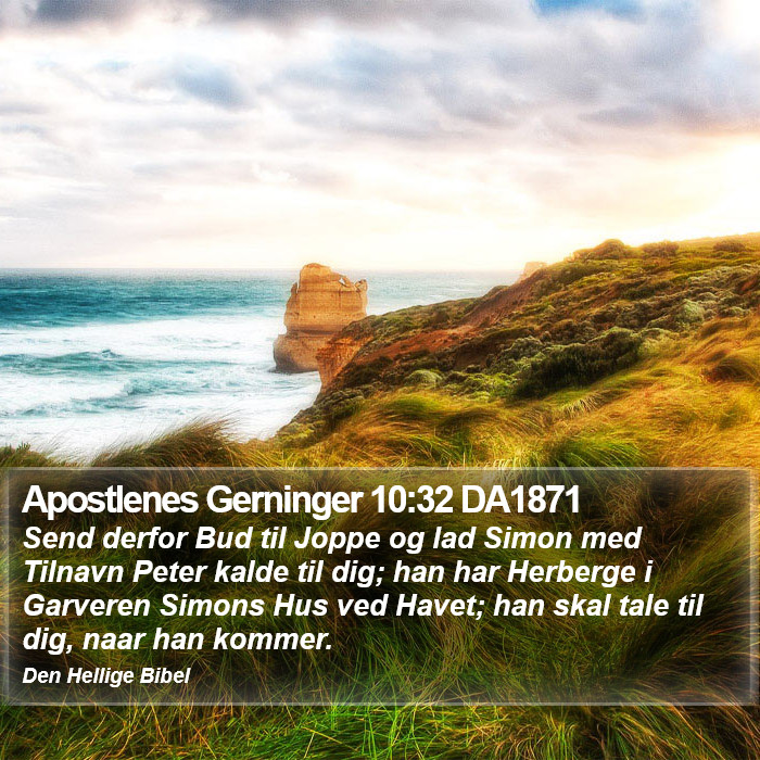 Apostlenes Gerninger 10:32 DA1871 Bible Study