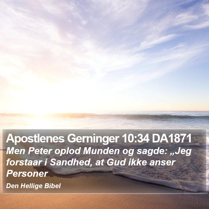 Apostlenes Gerninger 10:34 DA1871 Bible Study