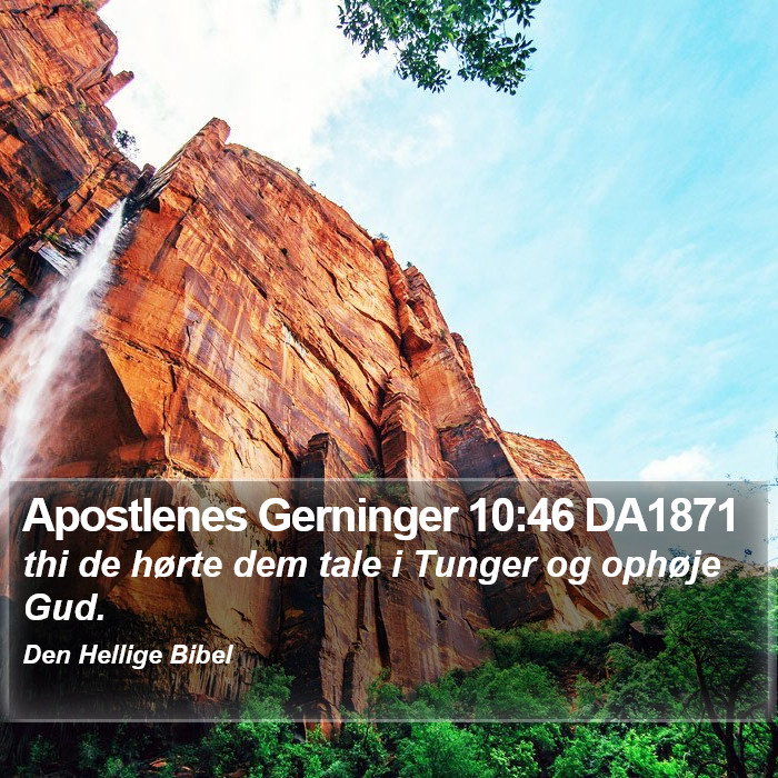 Apostlenes Gerninger 10:46 DA1871 Bible Study