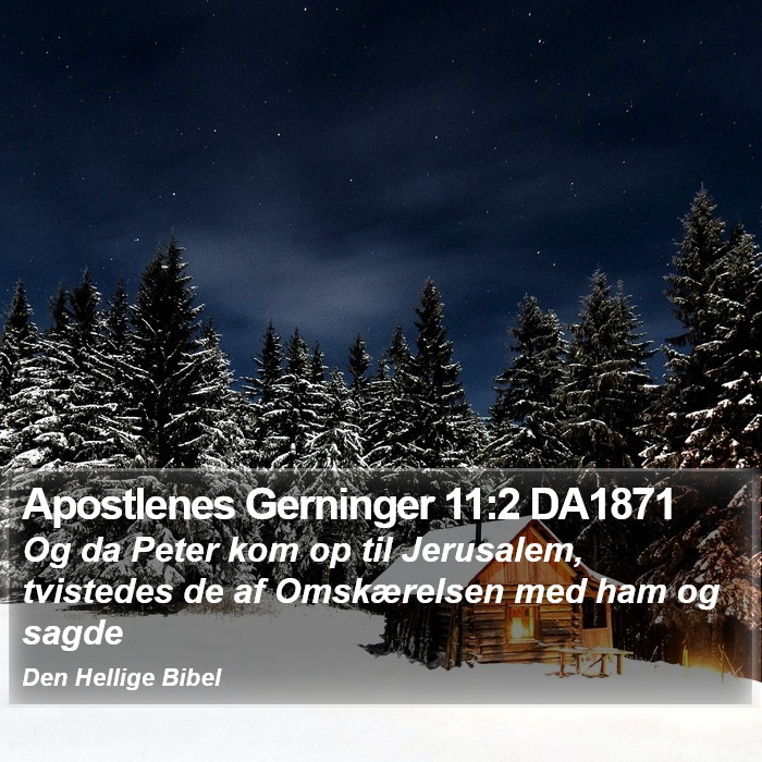 Apostlenes Gerninger 11:2 DA1871 Bible Study