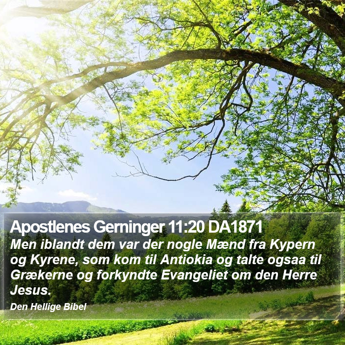 Apostlenes Gerninger 11:20 DA1871 Bible Study