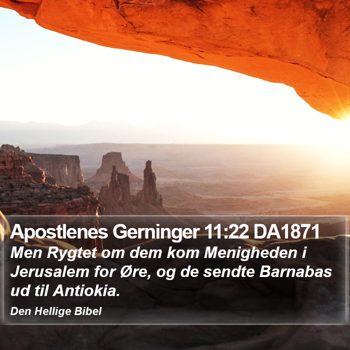 Apostlenes Gerninger 11:22 DA1871 Bible Study