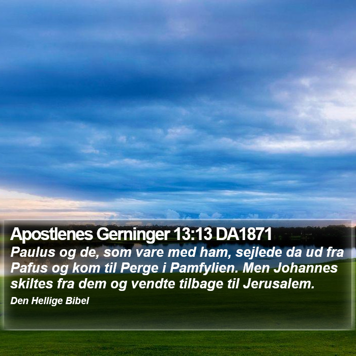 Apostlenes Gerninger 13:13 DA1871 Bible Study