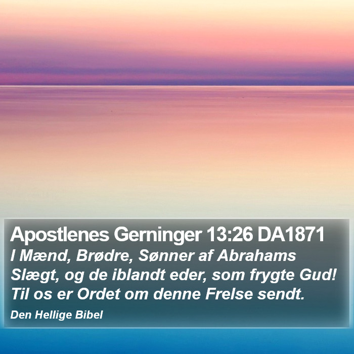 Apostlenes Gerninger 13:26 DA1871 Bible Study