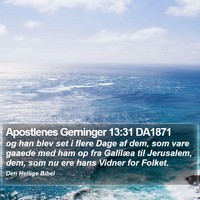 Apostlenes Gerninger 13:31 DA1871 Bible Study