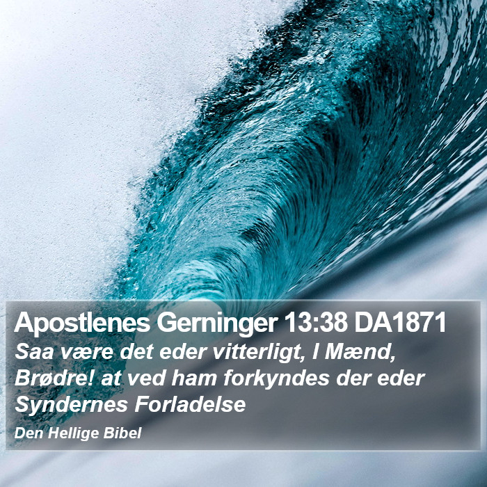 Apostlenes Gerninger 13:38 DA1871 Bible Study