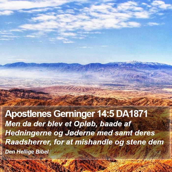 Apostlenes Gerninger 14:5 DA1871 Bible Study
