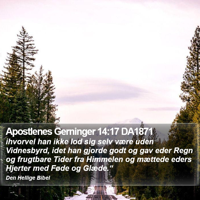 Apostlenes Gerninger 14:17 DA1871 Bible Study
