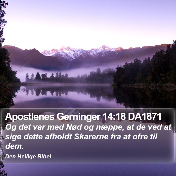 Apostlenes Gerninger 14:18 DA1871 Bible Study