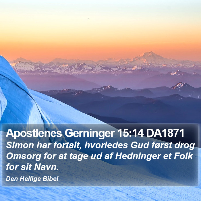 Apostlenes Gerninger 15:14 DA1871 Bible Study