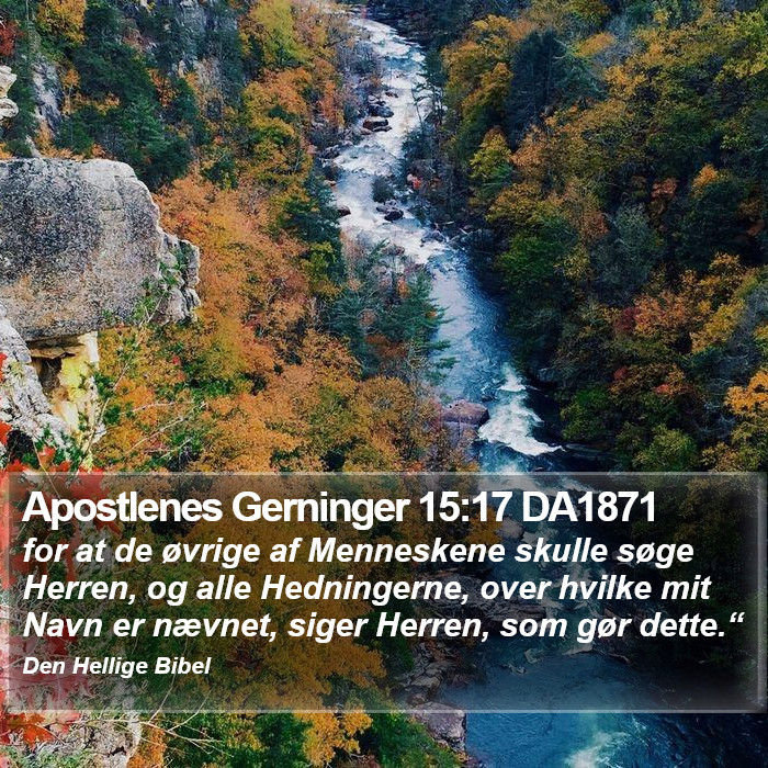 Apostlenes Gerninger 15:17 DA1871 Bible Study