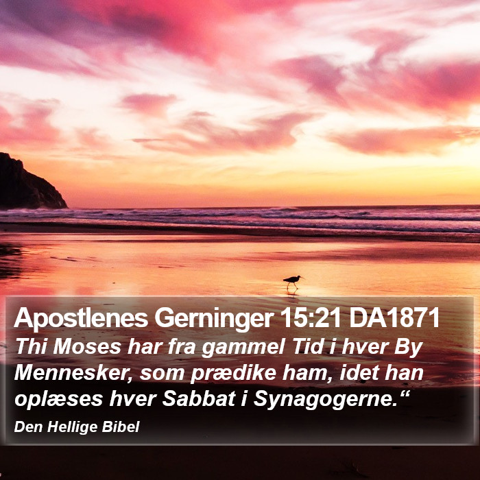 Apostlenes Gerninger 15:21 DA1871 Bible Study