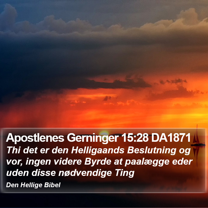 Apostlenes Gerninger 15:28 DA1871 Bible Study