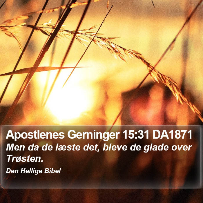 Apostlenes Gerninger 15:31 DA1871 Bible Study