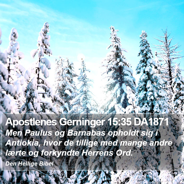 Apostlenes Gerninger 15:35 DA1871 Bible Study