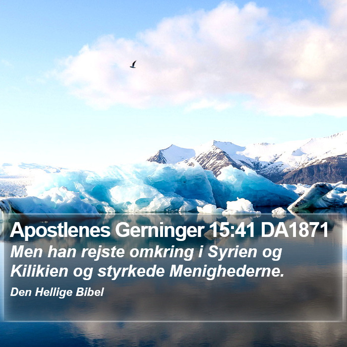 Apostlenes Gerninger 15:41 DA1871 Bible Study