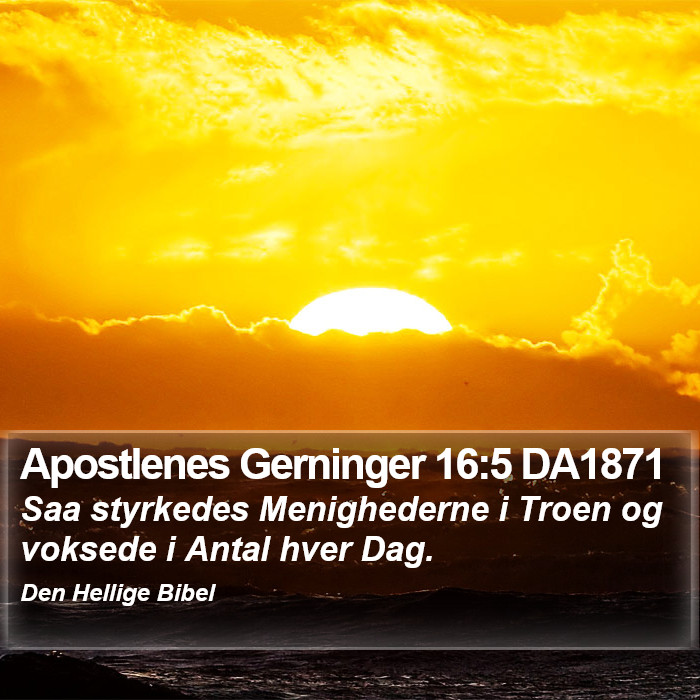 Apostlenes Gerninger 16:5 DA1871 Bible Study