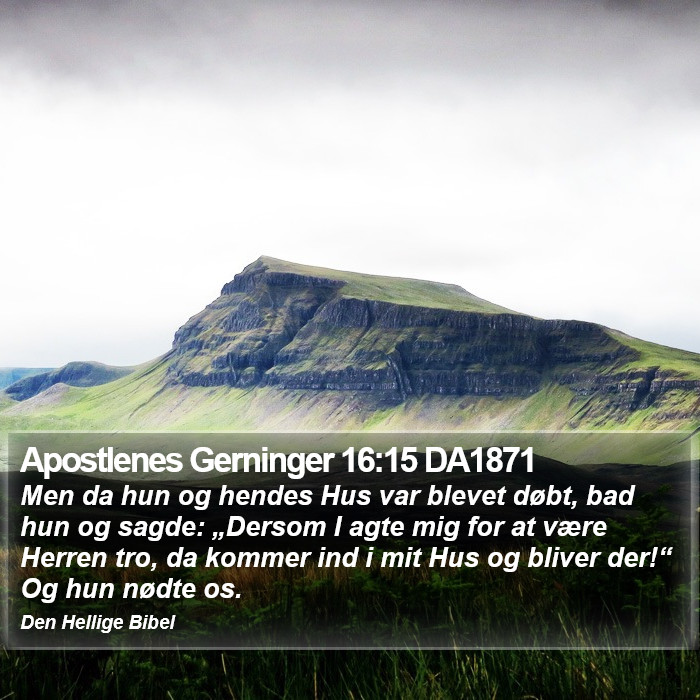 Apostlenes Gerninger 16:15 DA1871 Bible Study