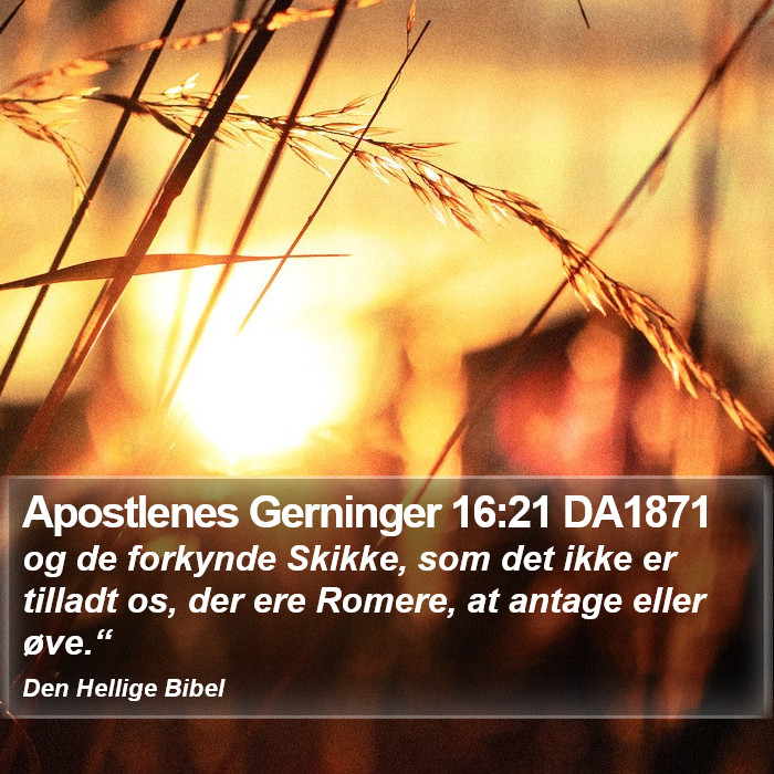 Apostlenes Gerninger 16:21 DA1871 Bible Study