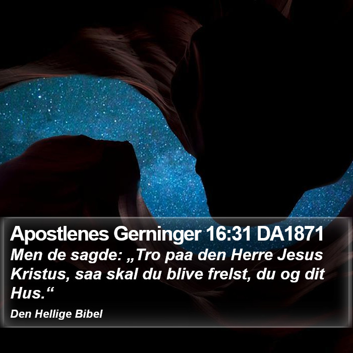 Apostlenes Gerninger 16:31 DA1871 Bible Study